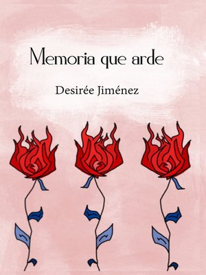 cover image of Memoria que arde